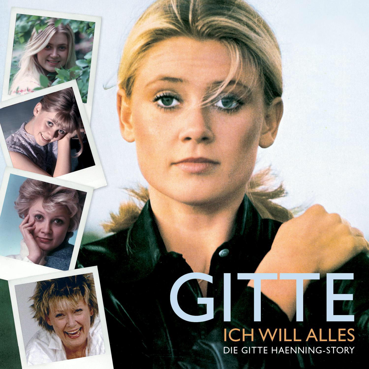 Gitte – Ich will alles - Die Gitte Haenning Story