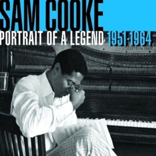 Sam Cooke – Portrait Of A Legend 1951-1964
