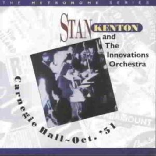 Stan Kenton & The Innovative Orchestra – Carnegie Hall - October '51, Vol. 2