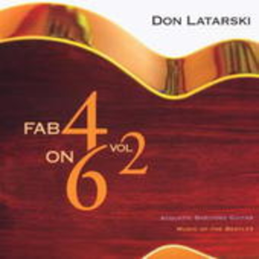 Don Latarski – Fab Four On Six Vol. 2
