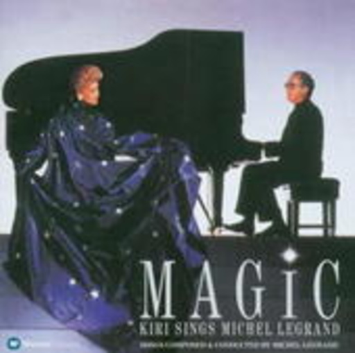 Kiri Te Kanawa – Magic - Kiri Te Kanawa Sings Michel Legrand