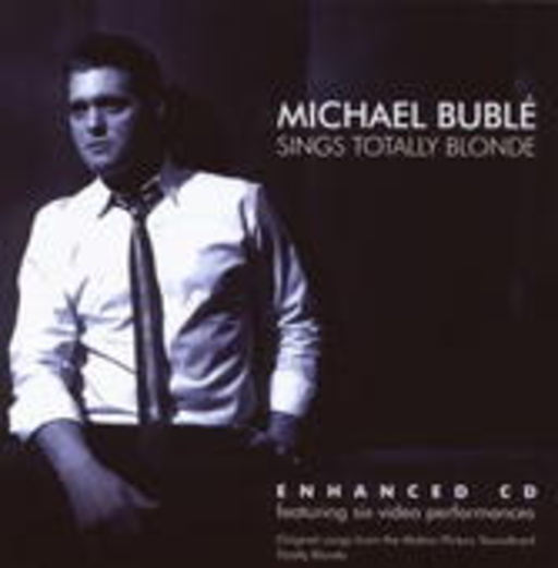 Michael Bublé – Sings Totally Blonde