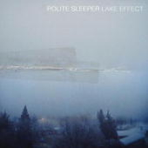Polite Sleeper – Lake Effect