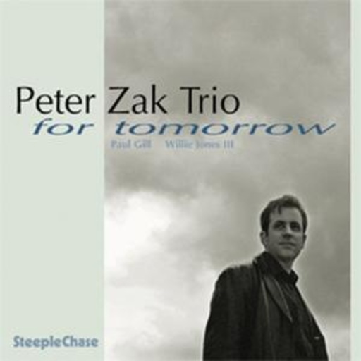 Peter Zak Trio – For Tomorrow