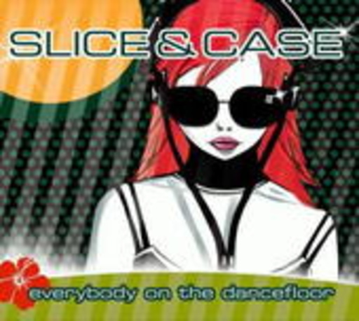 Slice & Case – Everybody On The Dancefloor