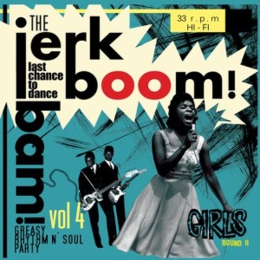 Diverse – Jerk Boom Bam Vol. 4 - Greasy Rhythm & Soul Party