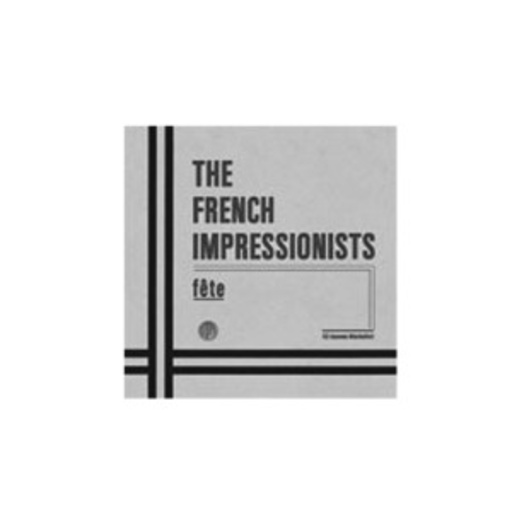 The French Impressionists – Fe'te