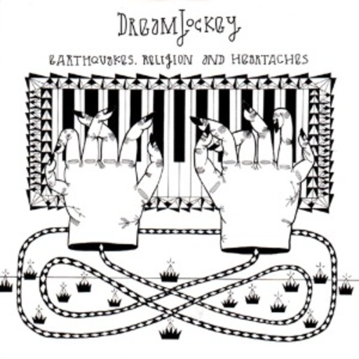 Dreamjockey – Earthquakes, Religion And Heartaches