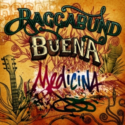 Raggabund – Buena Medicina