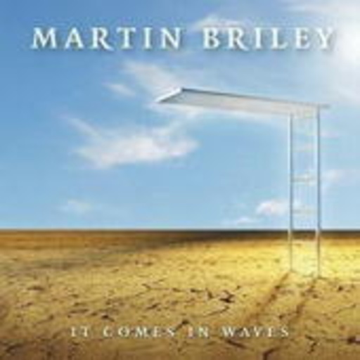 Martin Briley – It Comes In Waves