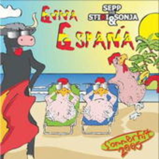 Sepp mit Stixi & Sonja – Eviva Espana