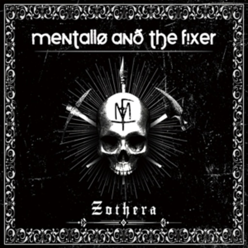 Mentallo & The Fixer – Zothra