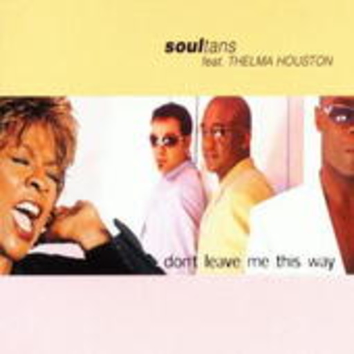 Soultans feat. Thelma Williams – Don't Leave Me This Way