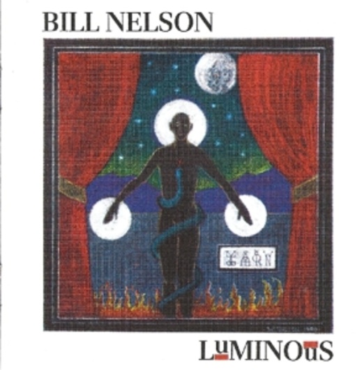Bill Nelson – Luminous