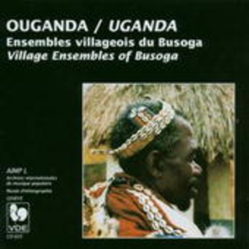 Diverse – Ouganda/Uganda - Ensembles Villageois Du Busoga/Village Ensembles Of Busoga