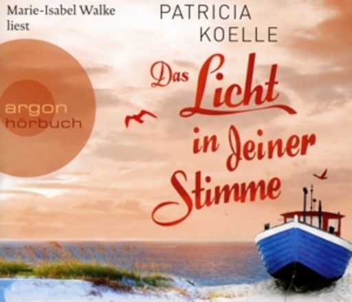Marie-Isabel Walke – Das Licht in deiner Stimme