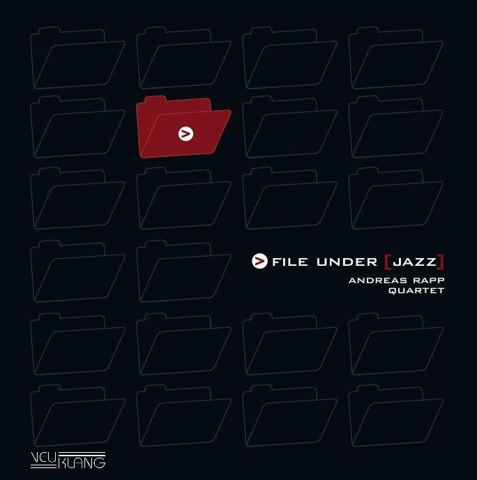 Andreas Rapp Quartet – File Under [Jazz]