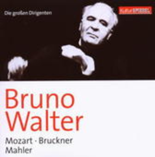Bruno Walter – Die großen Dirigenten (KulturSpiegel Edition)