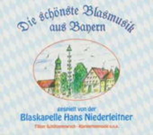 Hans Niederleitner – Die schönste Blasmusik aus Bayern 1