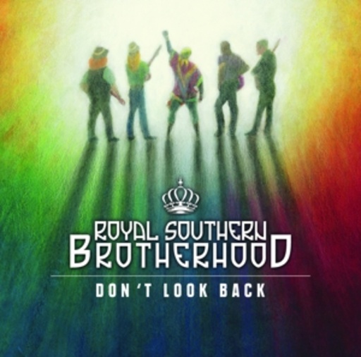 Royal Southern Brotherhood – Don't Look Back