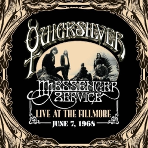 Quicksilver Messenger Service – Live At Fillmore June 7, 1968
