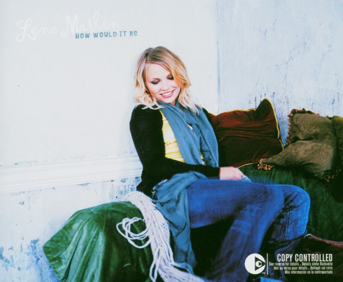 Lene Marlin – How Would It Be