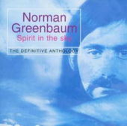 Norman Greenbaum – Spirit In The Sky: The Definitive Anthology
