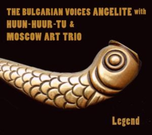 The Bulgarian Voices Angelite & Moscow Art Trio – Legend
