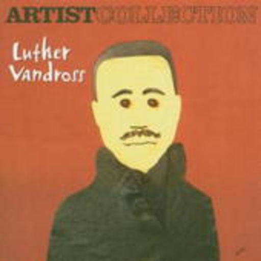 Luther Vandross – Artist Collection