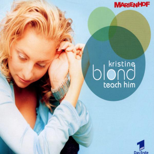 Kristine Blond – Teach Him