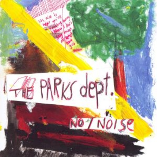 The Parks Dept. – No/Noise