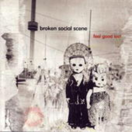 Broken Social Scene – Feel Good Lost