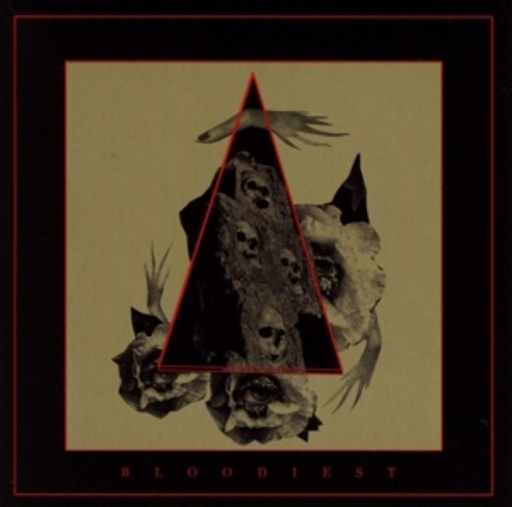 Bloodiest – Bloodiest