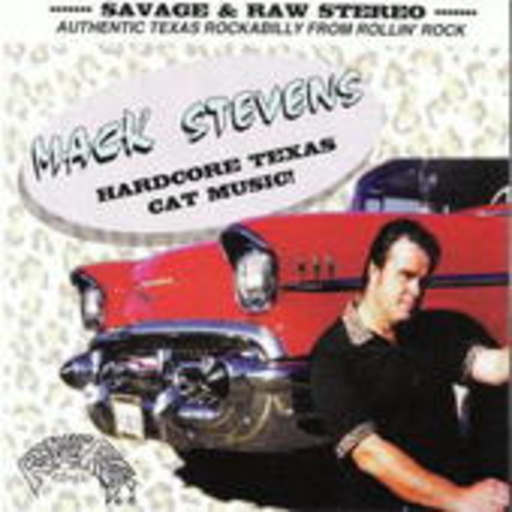 Mack Stevens – Hardcore Texas Cat Music!
