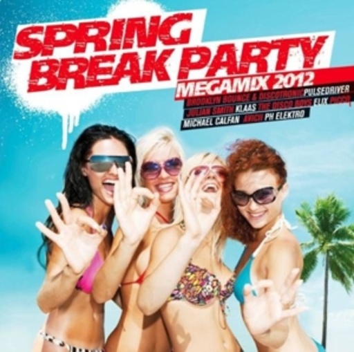Spring Break Party Megamix 2012