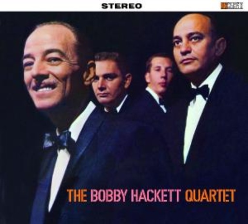 Bobby Hackett Quartet – The Bobby Hackett Quartet