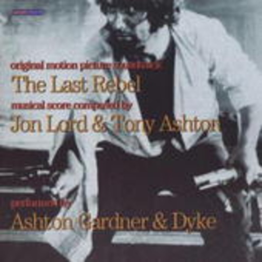 Ashton, Gardner & Dyke – Last Rebel