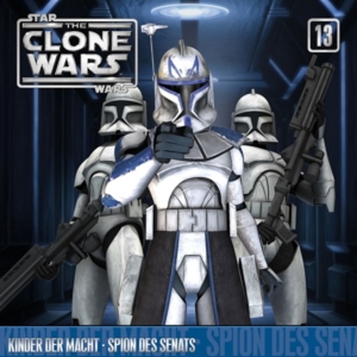 Diverse – Star Wars - The Clone Wars (13) - Kinder der Macht/Spion des Senats