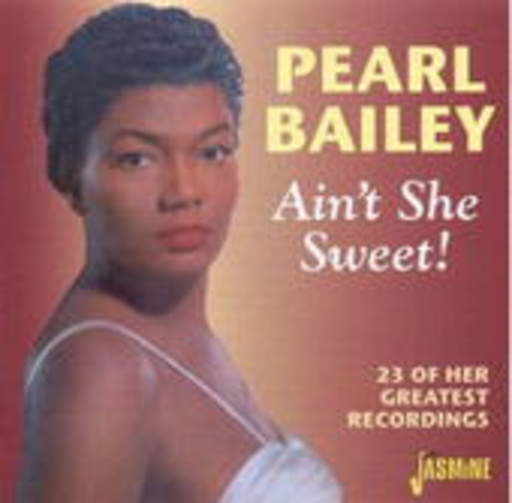 Pearl Bailey – Ain't She Sweet