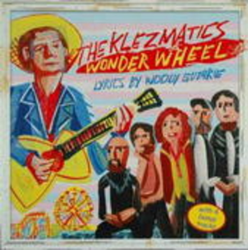 The Klezmatics – Wonder Wheel - Lyrics Woody Guthrie