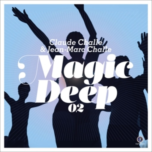 Diverse – Magic Deep 02 - Mixed By Claude Challe & Jean-Marc Challe