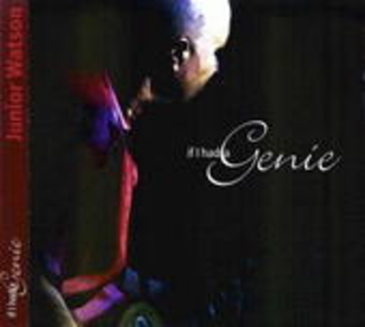 Junior Watson – If I Had A Genie