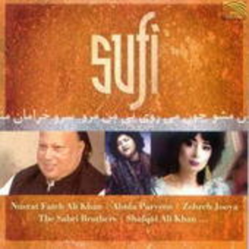 Nusrat Fateh Ali Khan/Abida Parveen/Zohreh Jooya/... – Sufi