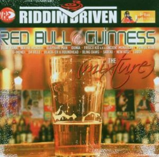 Red Bull & Guiness (Riddim Driven)