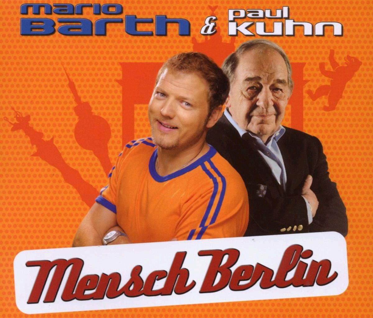 Mario Barth & Paul Kuhn – Mensch Berlin