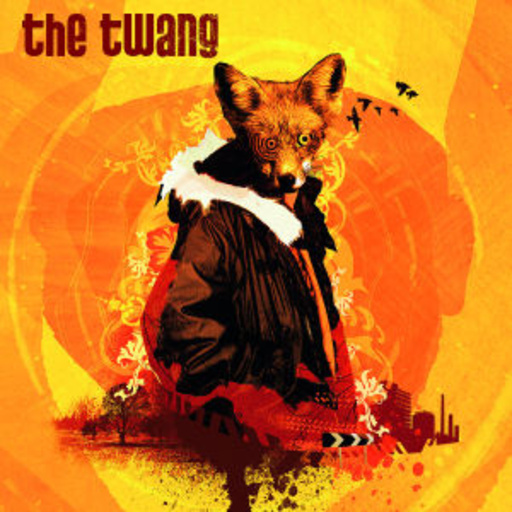 The Twang – Love It When I Feel Like This