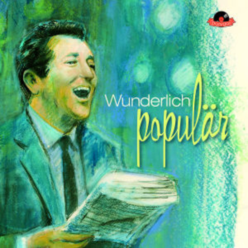 Fritz Wunderlich – Wunderlich populär