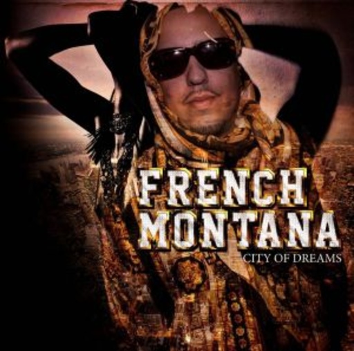 French Montana – City Of Dreams