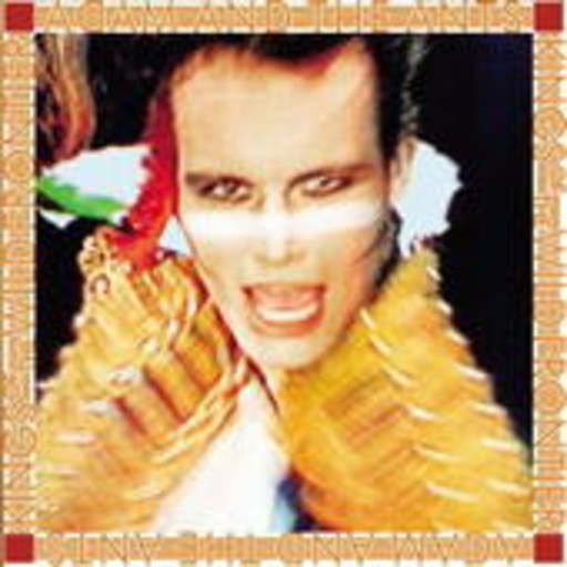 Adam & The Ants – Kings Of The Wild Frontier
