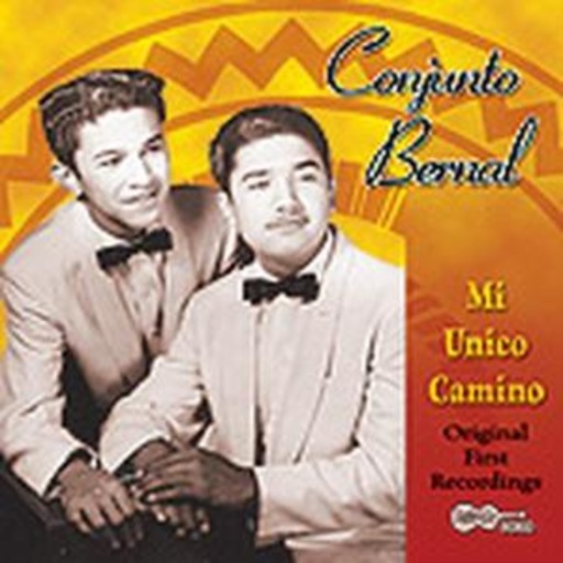 Conjunto Bernal – Mi Unico Camino